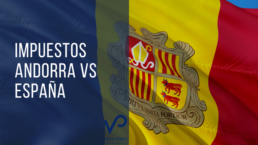 Impuestos Andorra vs España