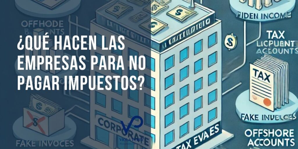 %C2%BFQue hacen las empresas para no pagar impuestos