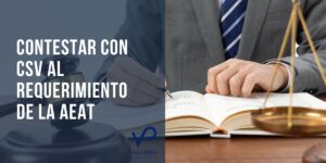 contestar requerimiento AEAT CSV