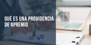 Qué es una providencia de apremio